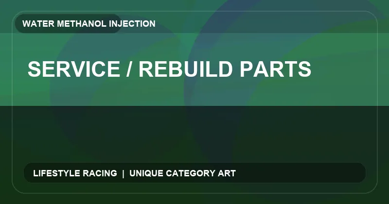 Service / Rebuild Parts